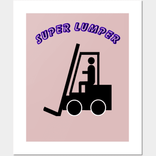 SUPER LUMPER Posters and Art